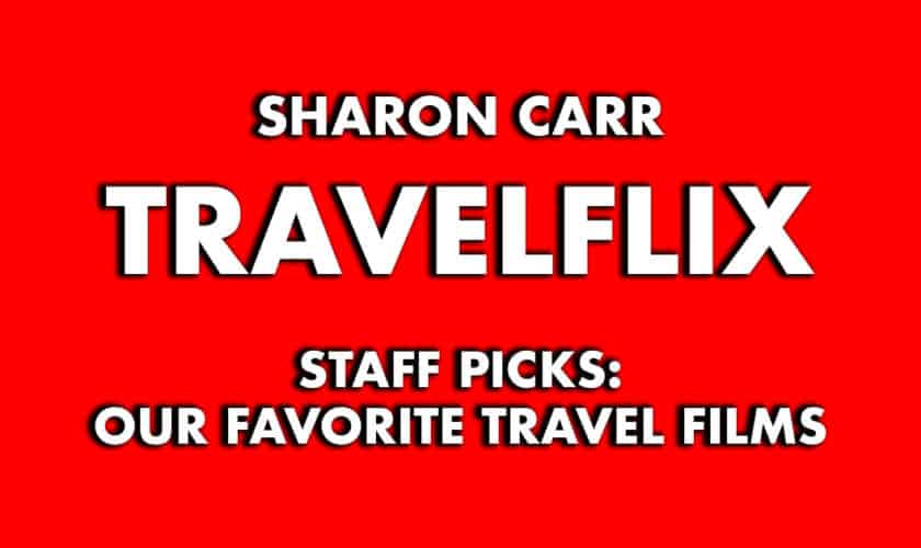 Staff Picks: Our Favorite Travel Films